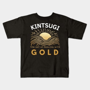 Kintsugi gold quote for work lovers Kids T-Shirt